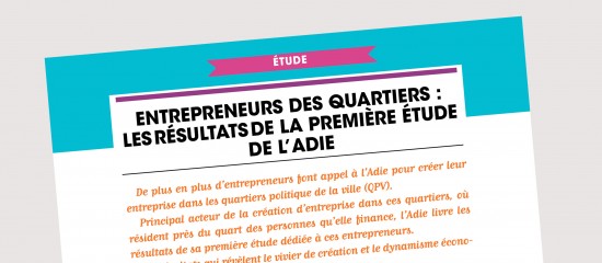 L’Adie dévoile les résultats de son étude sur l’entrepreneuriat dans les quartiers