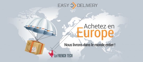 Achetez en Europe, et soyez livrés dans le monde entier avec Easy-Delivery !