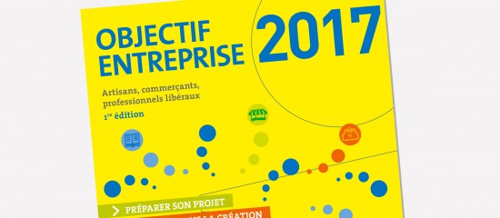 Objectif Entreprise 2017 : le nouveau guide du RSI est disponible !