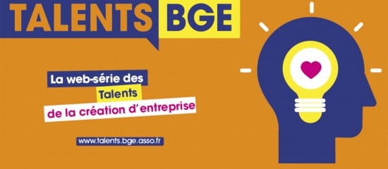 Une web-série des Talents de la création d’entreprise