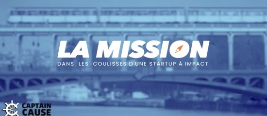 Série La Mission : dans les coulisses d’une start-up