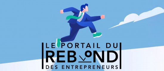 Le Portail du Rebond aide les entrepreneurs en difficulté